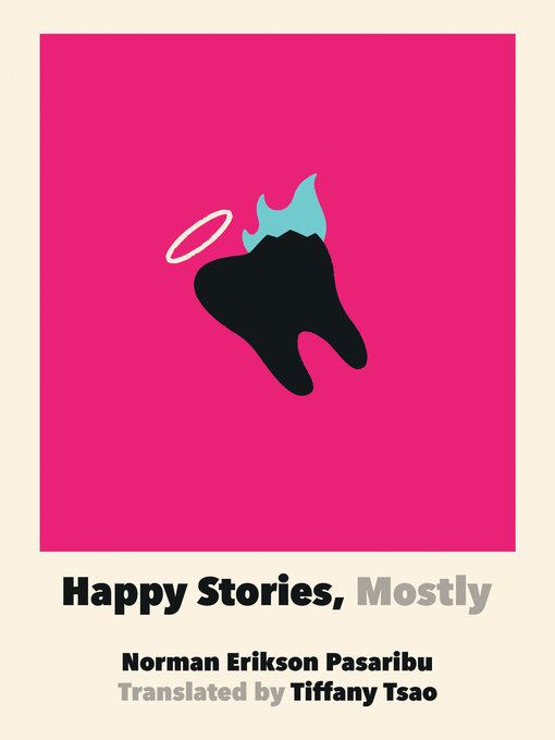 Title details for Happy Stories, Mostly by Norman Erikson Pasaribu - Wait list